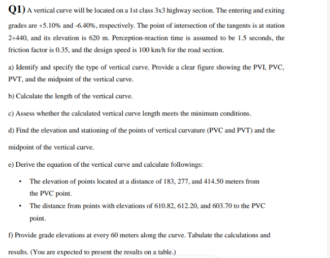 Q 1 ) A vertical curve will be located on a 1 st