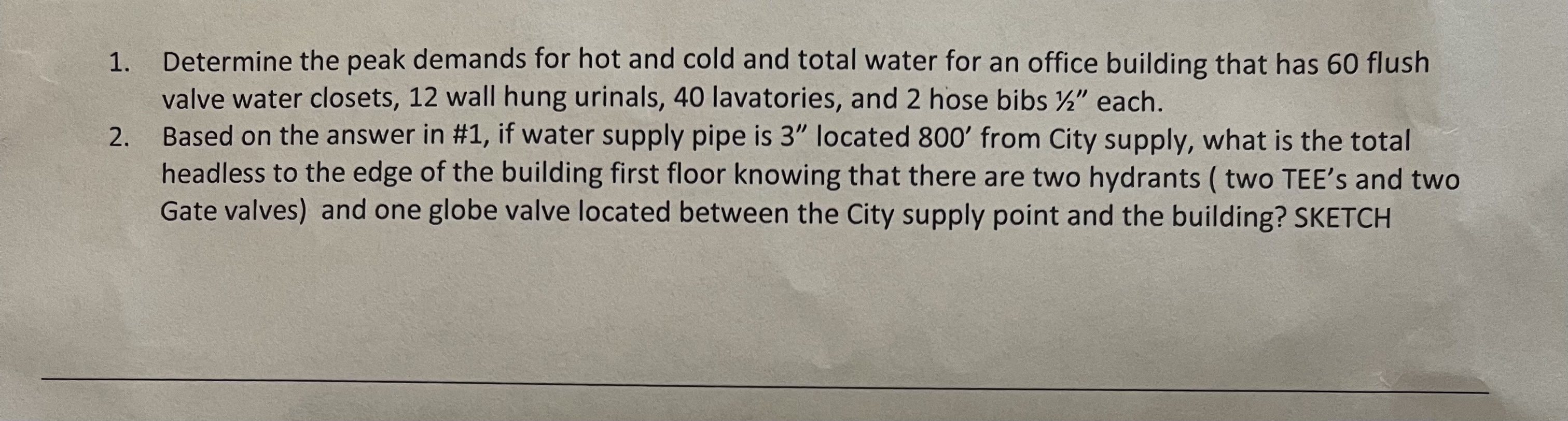 Determine the peak demands for hot and cold and