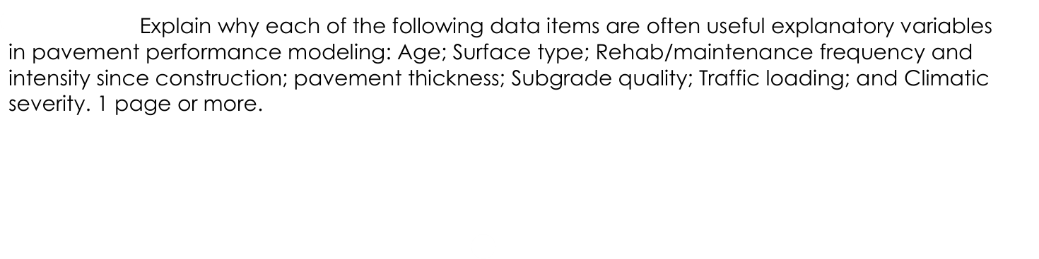 Explain why each of the following data items are