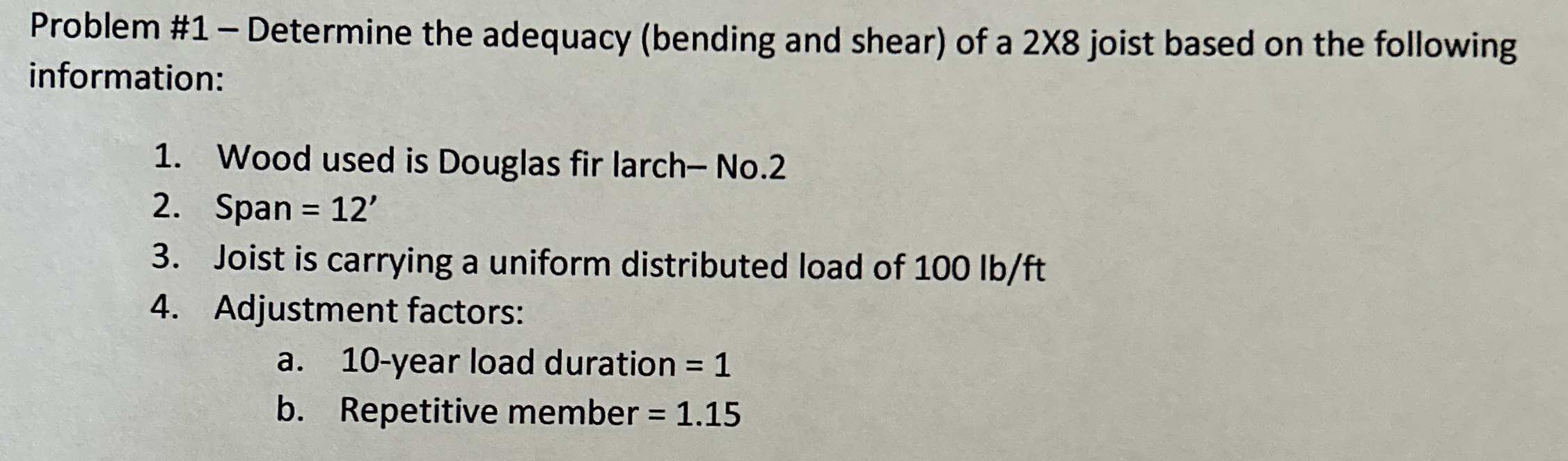 Problem # 1 - Determine the adequacy ( bending