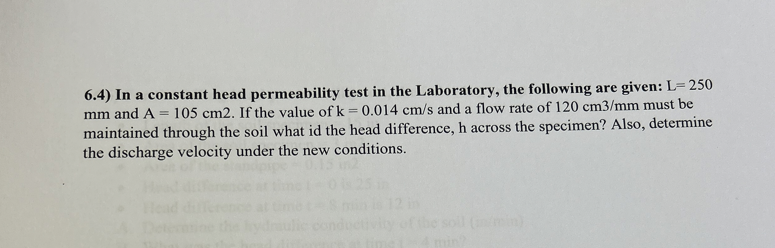 6 . 4 ) In a constant head permeability test in