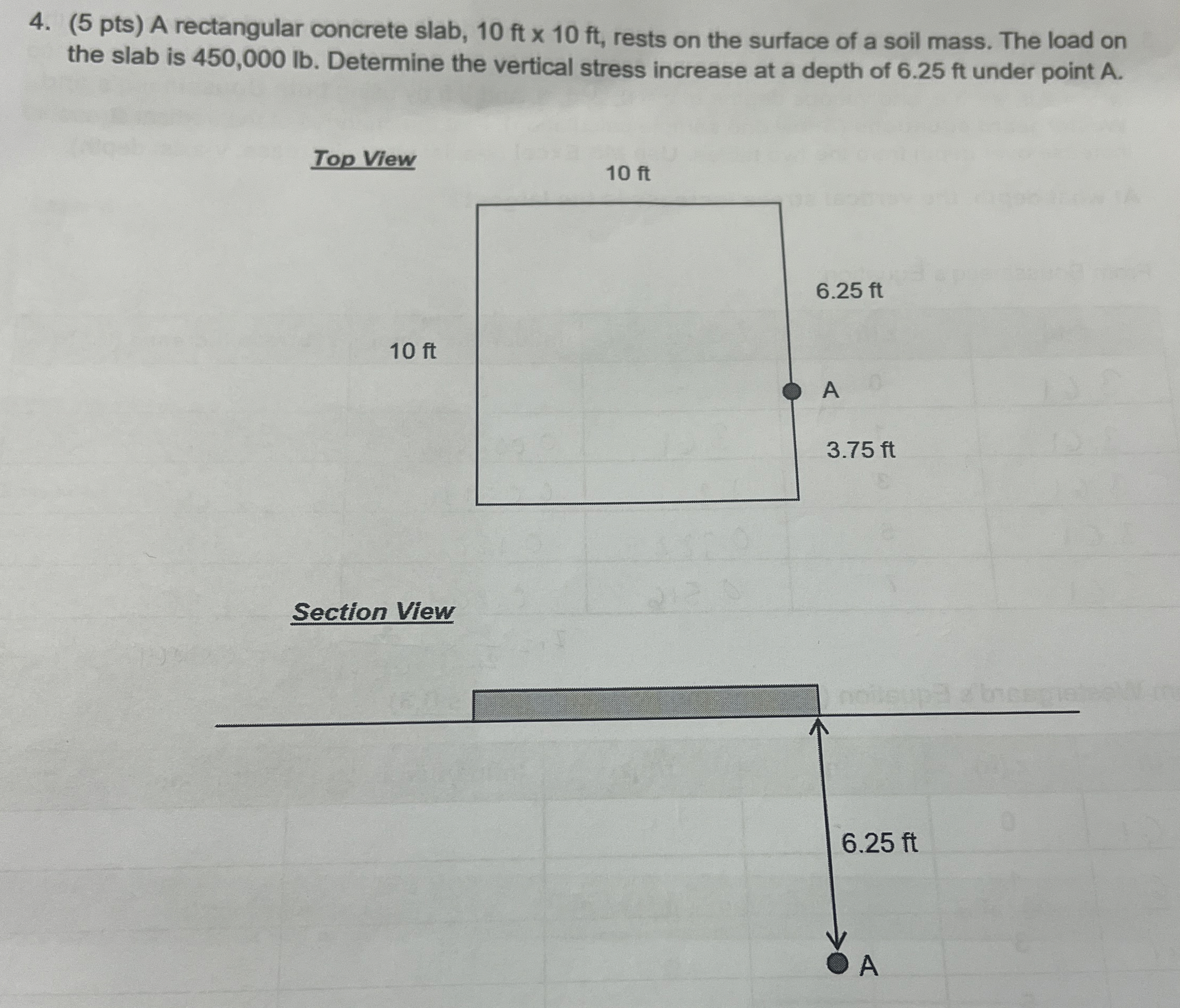 ( 5 pts ) A rectangular concrete slab, 1 0 f t 1