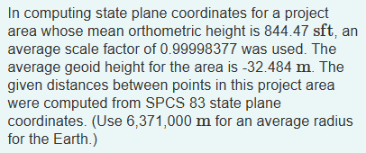 In computing state plane coordinates for a