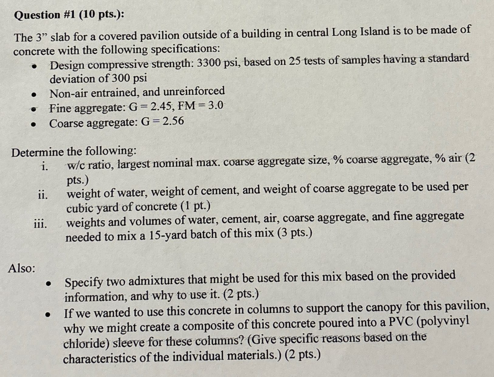 Question # 1 ( 1 0 pts . ) : The 3 " slab for a