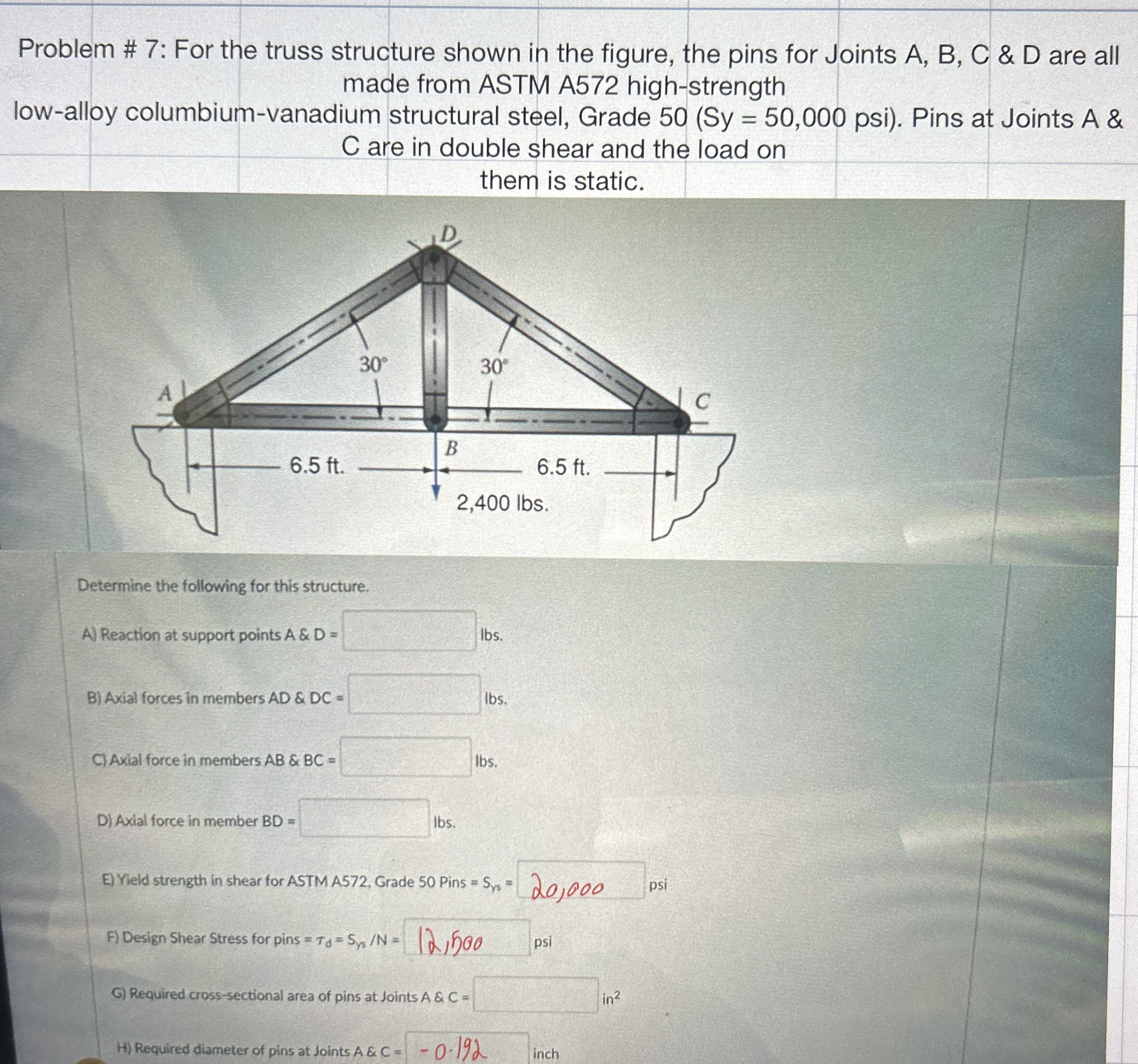 Problem # 7 : For the truss structure shown in