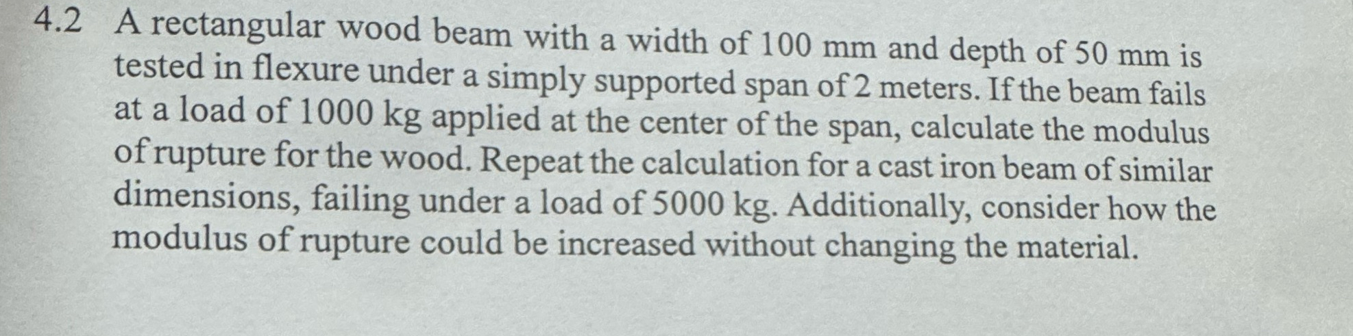 4 . 2 A rectangular wood beam with a width of 1 0