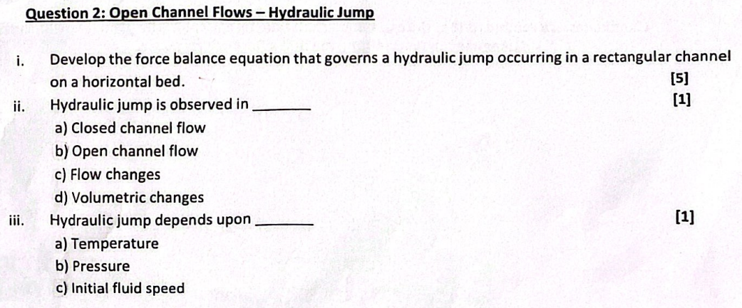 Question 2 : Open Channel Flows - Hydraulic Jump