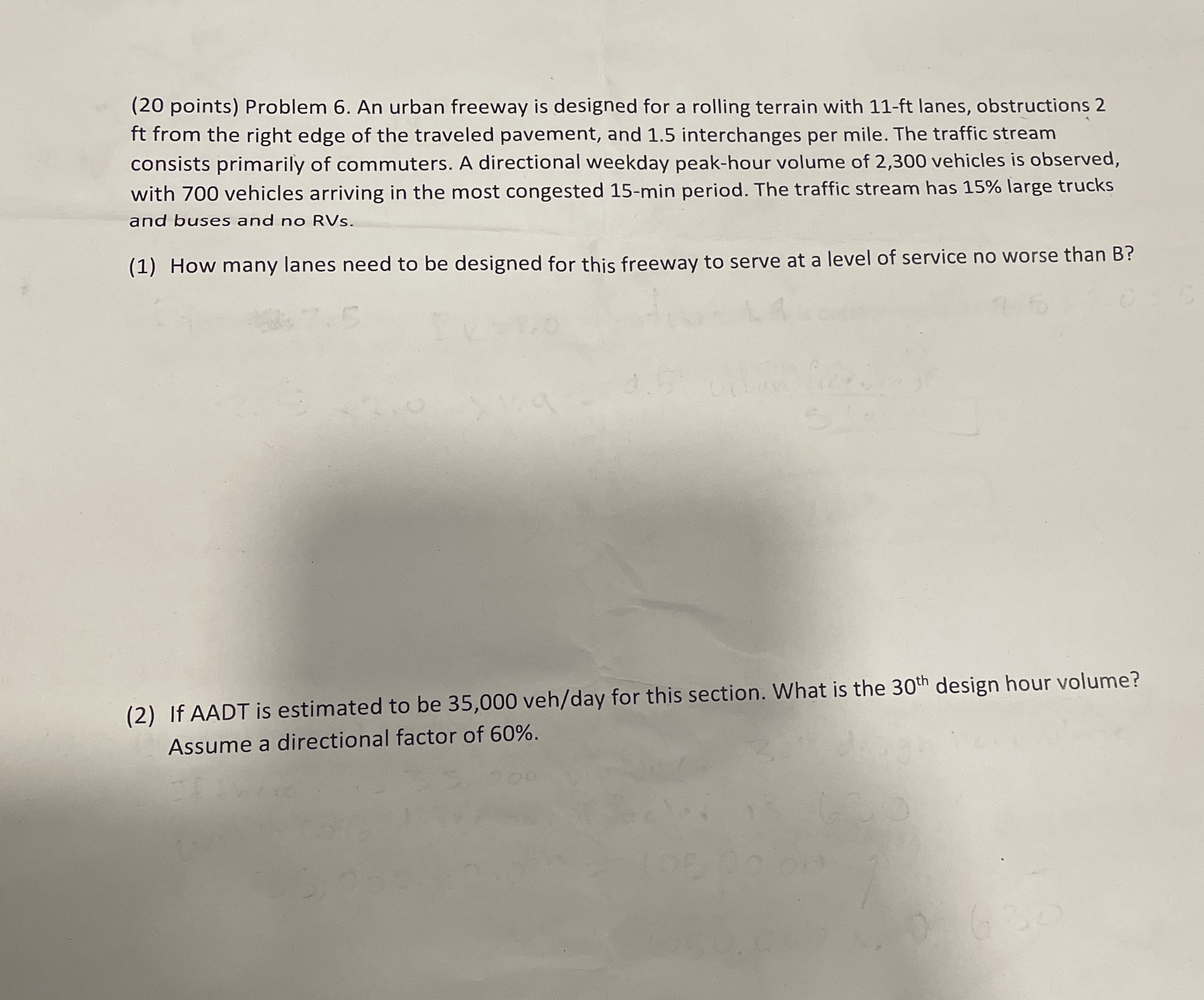 ( 2 0 points ) Problem 6 . An urban freeway is