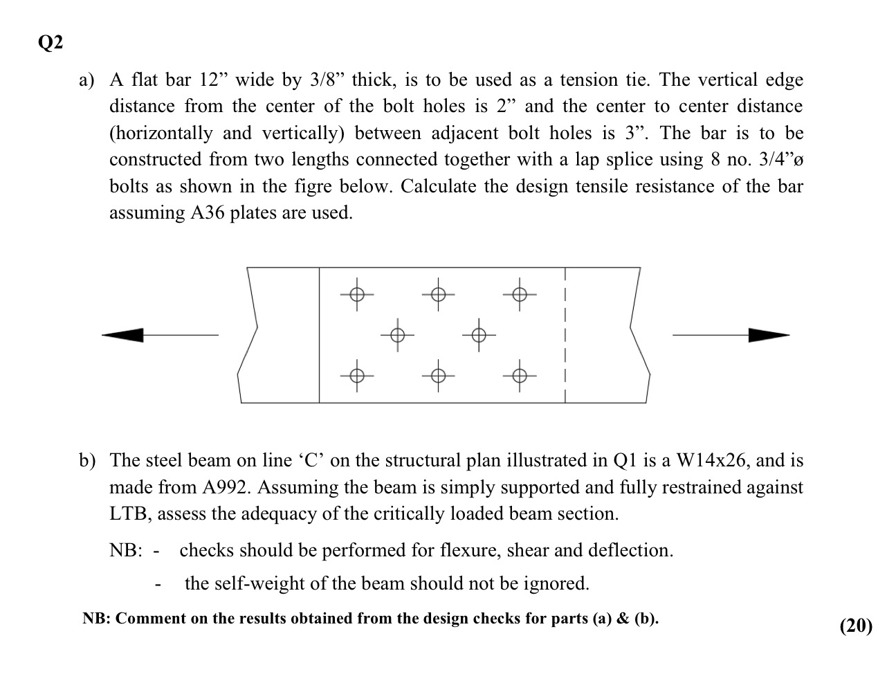 Q 2 a ) A flat bar 1 2 " wide by 3 8 " thick, is