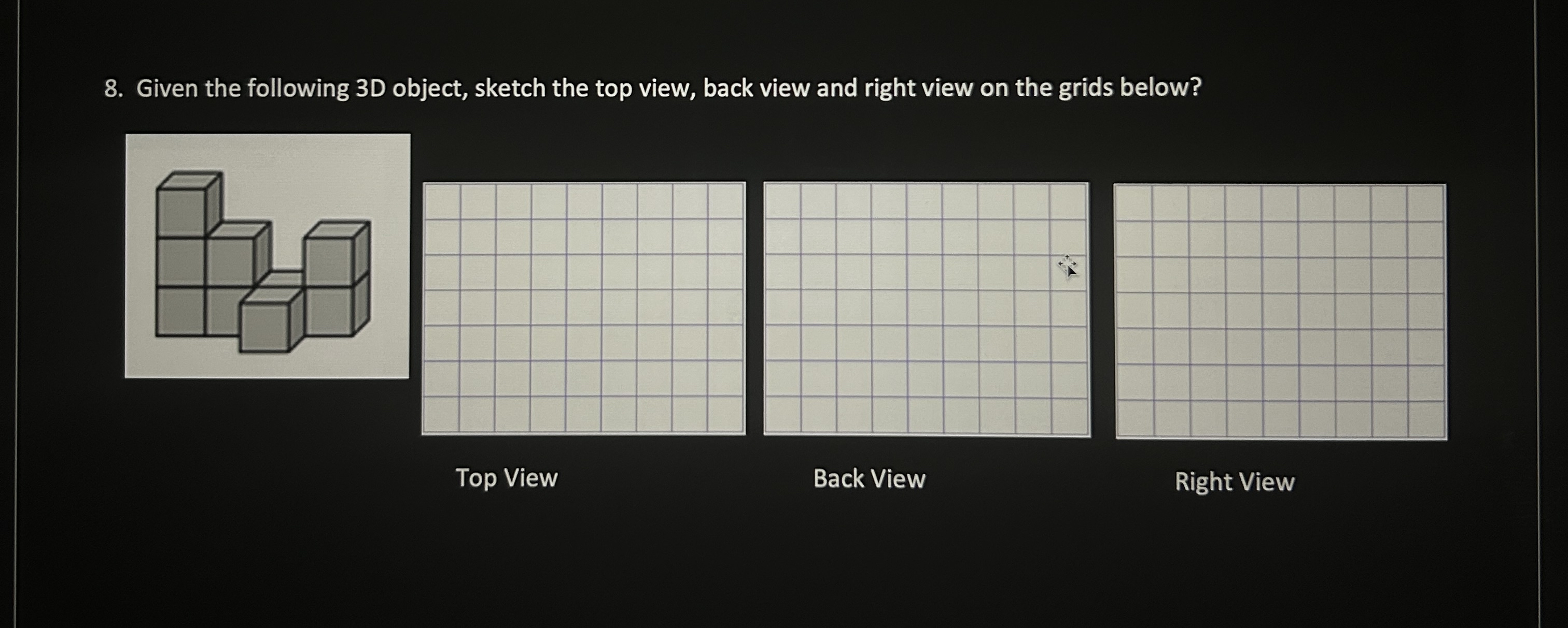 Given the following 3 D object, sketch the top
