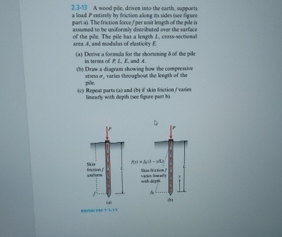 2 . 3 - 1 3 A wood pile, driven into the earth,