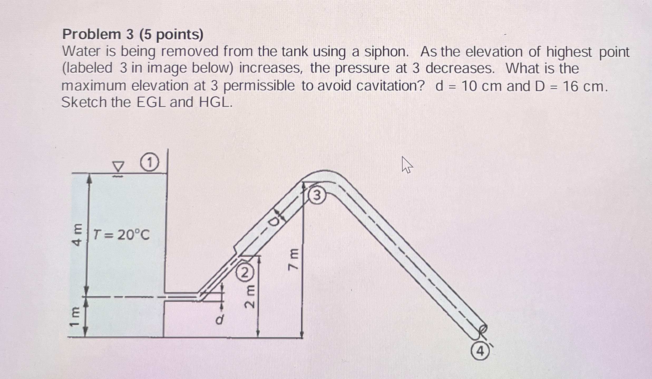 Problem 3 ( 5 points ) Water is being removed
