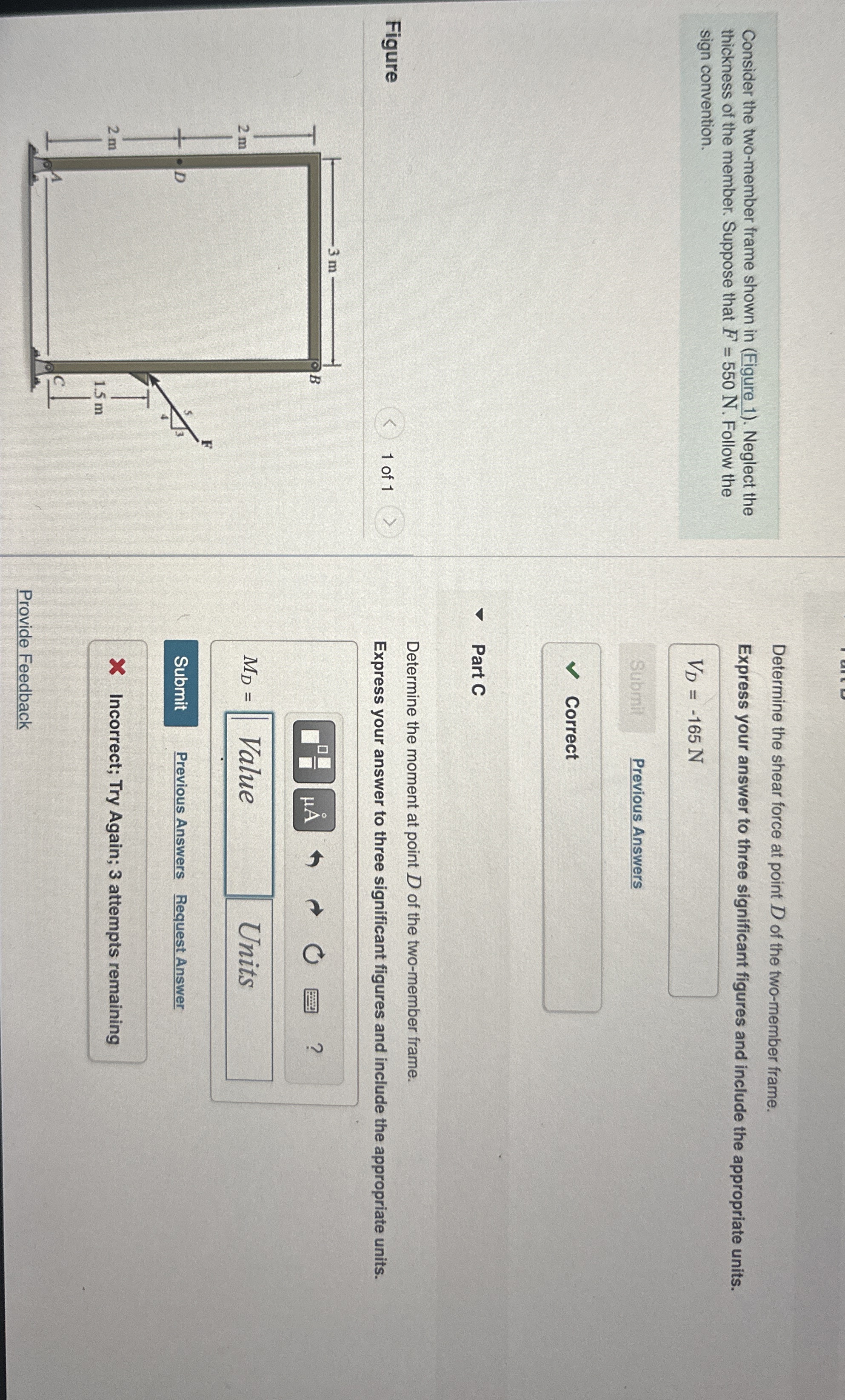Consider the two - member frame shown in ( Figure