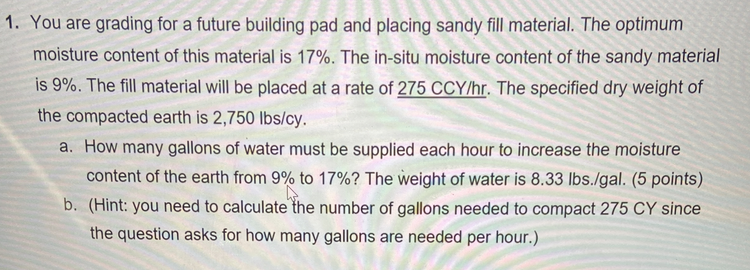 You are grading for a future building pad and