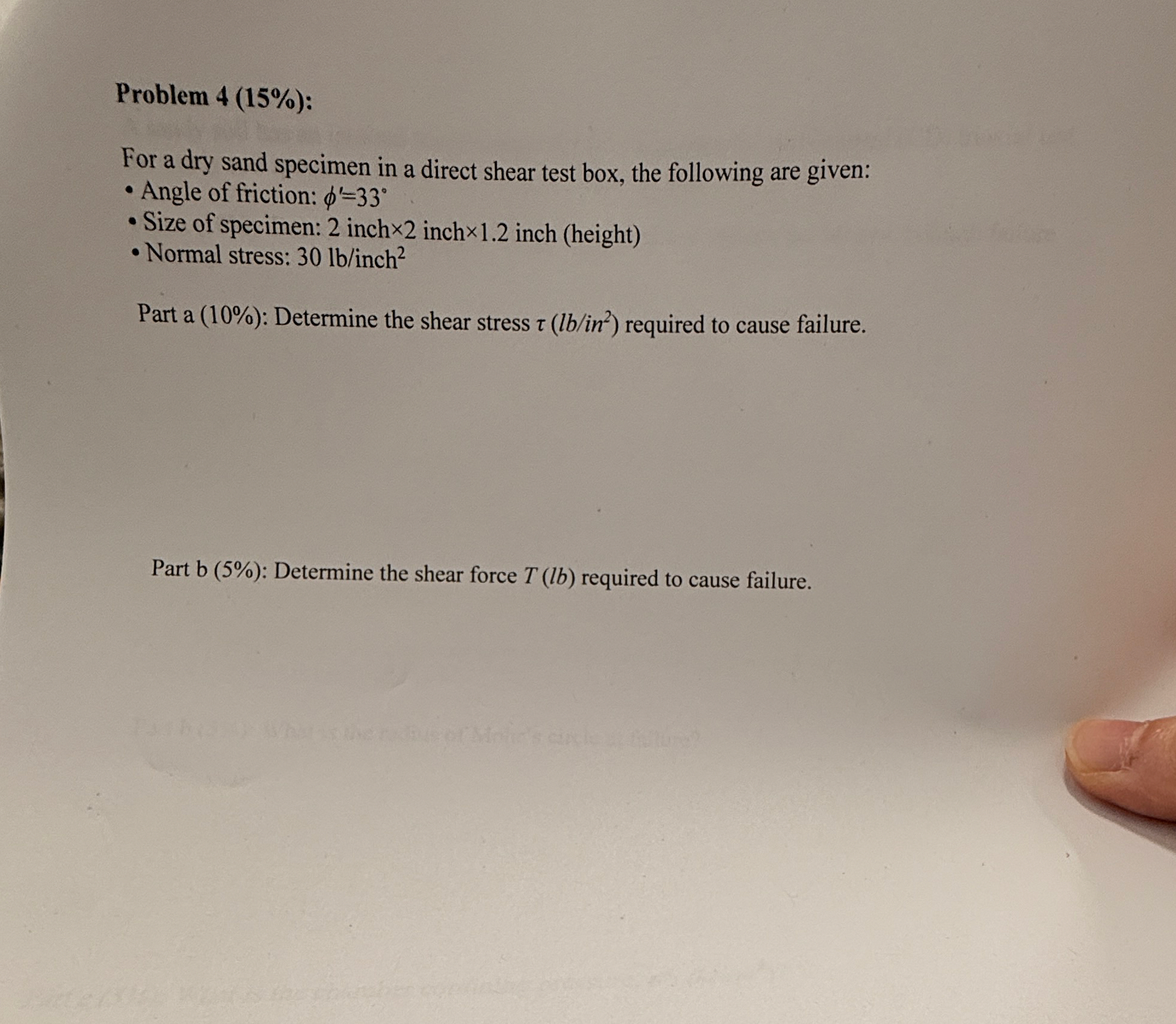 Problem 4 ( 1 5 % ) : For a dry sand specimen in