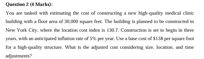 Question 2 ( 4 Marks ) : You are tasked with