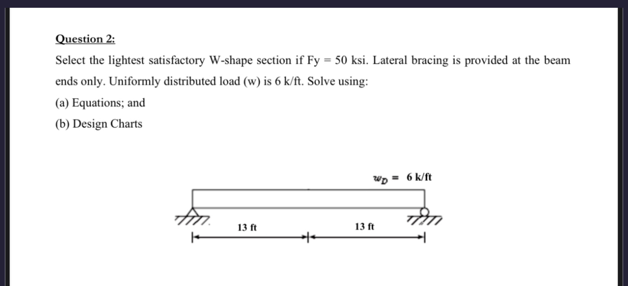 Question 2 : Select the lightest satisfactory W -