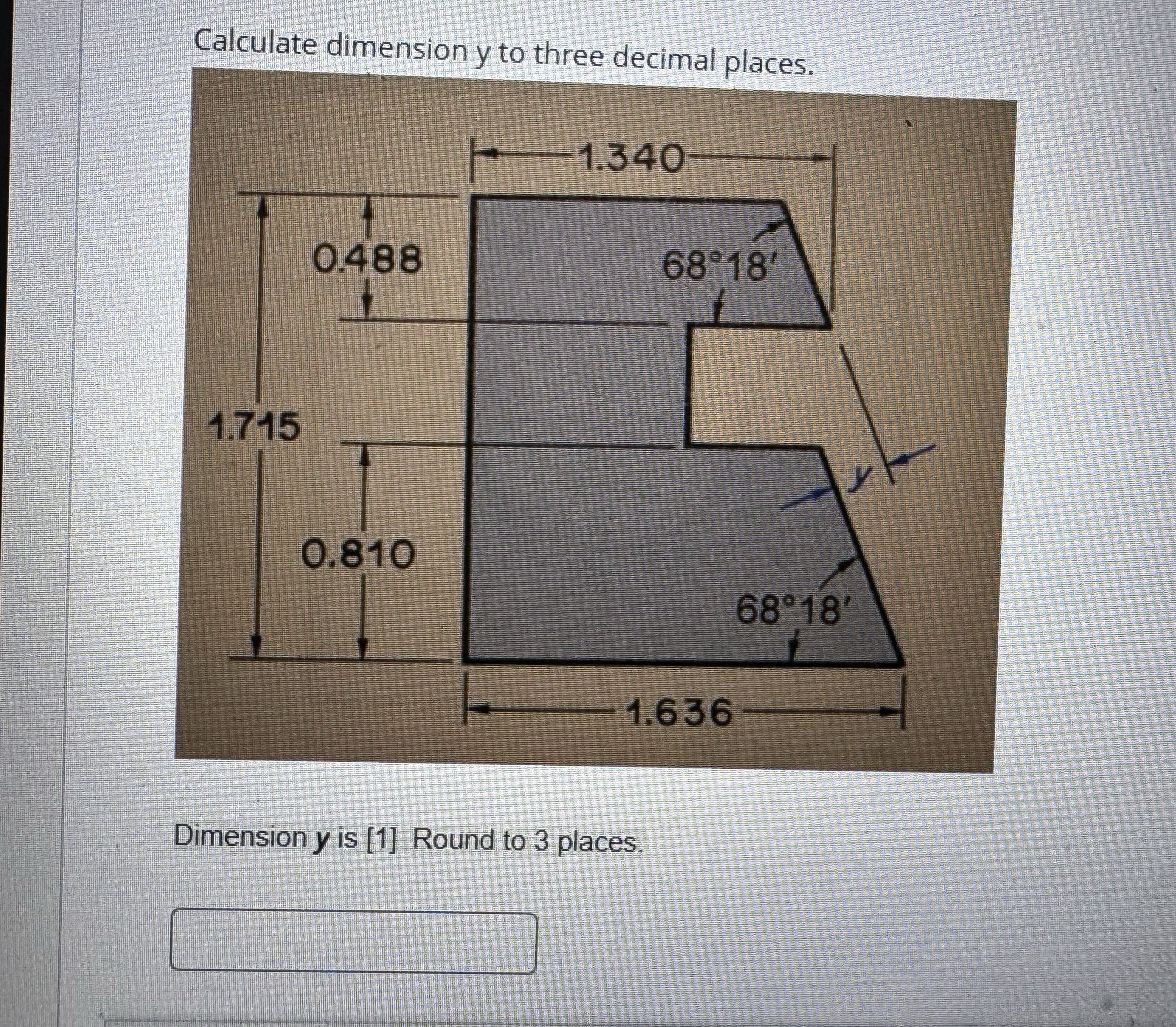 Dimension y is _ _ _ _ _ Round to 3 places.