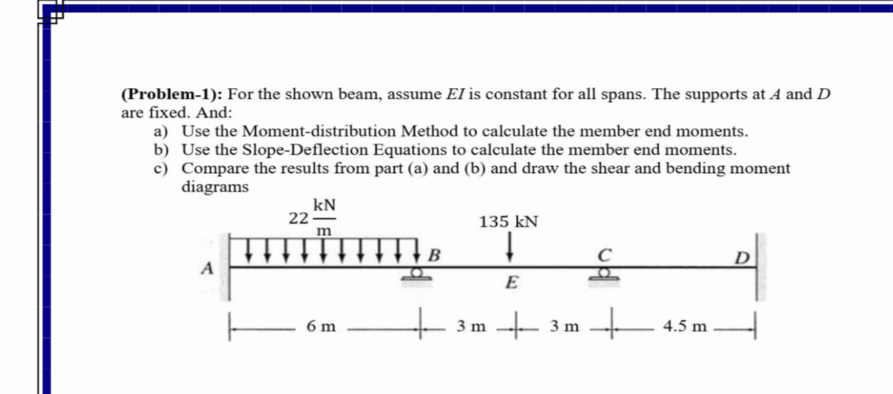 ( Problem - 1 ) : For the shown beam, assume \ (