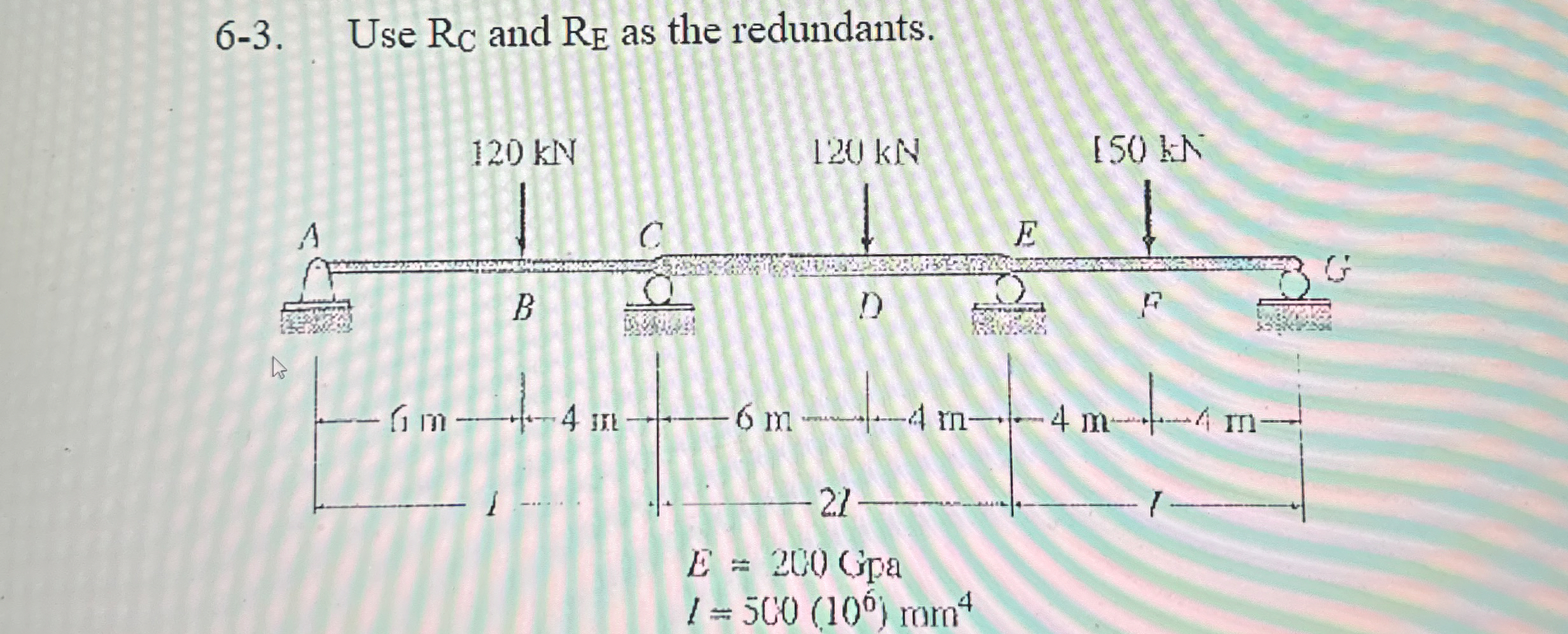 6 - 3 . Use R C and R E as the redundants. Use