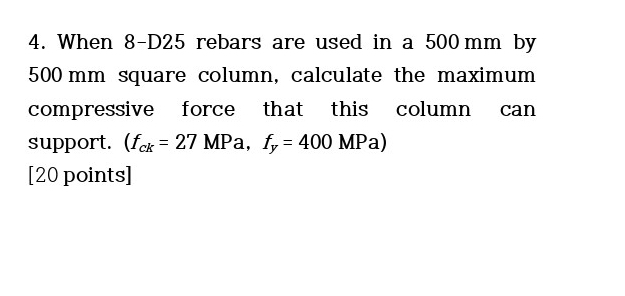 When 8 - D 2 5 rebars are used in a 5 0 0 mm by 5