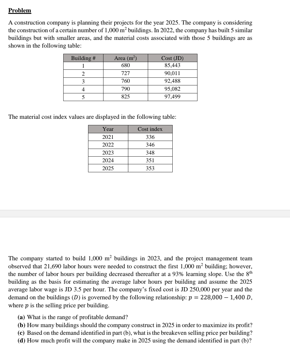 Problem A construction company is planning their