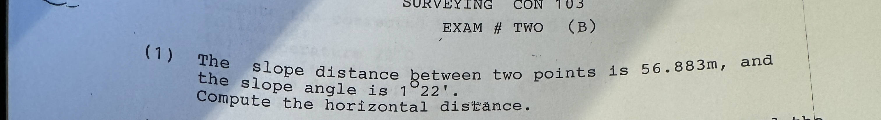 ( 1 ) The slope distance between two points is 5