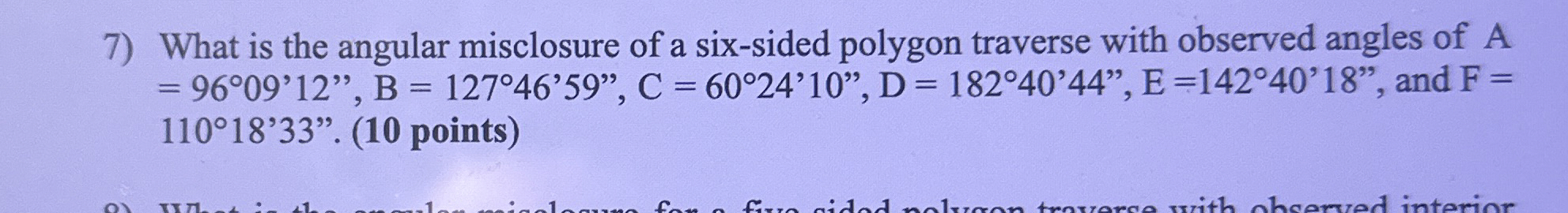 What is the angular misclosure of a six - sided