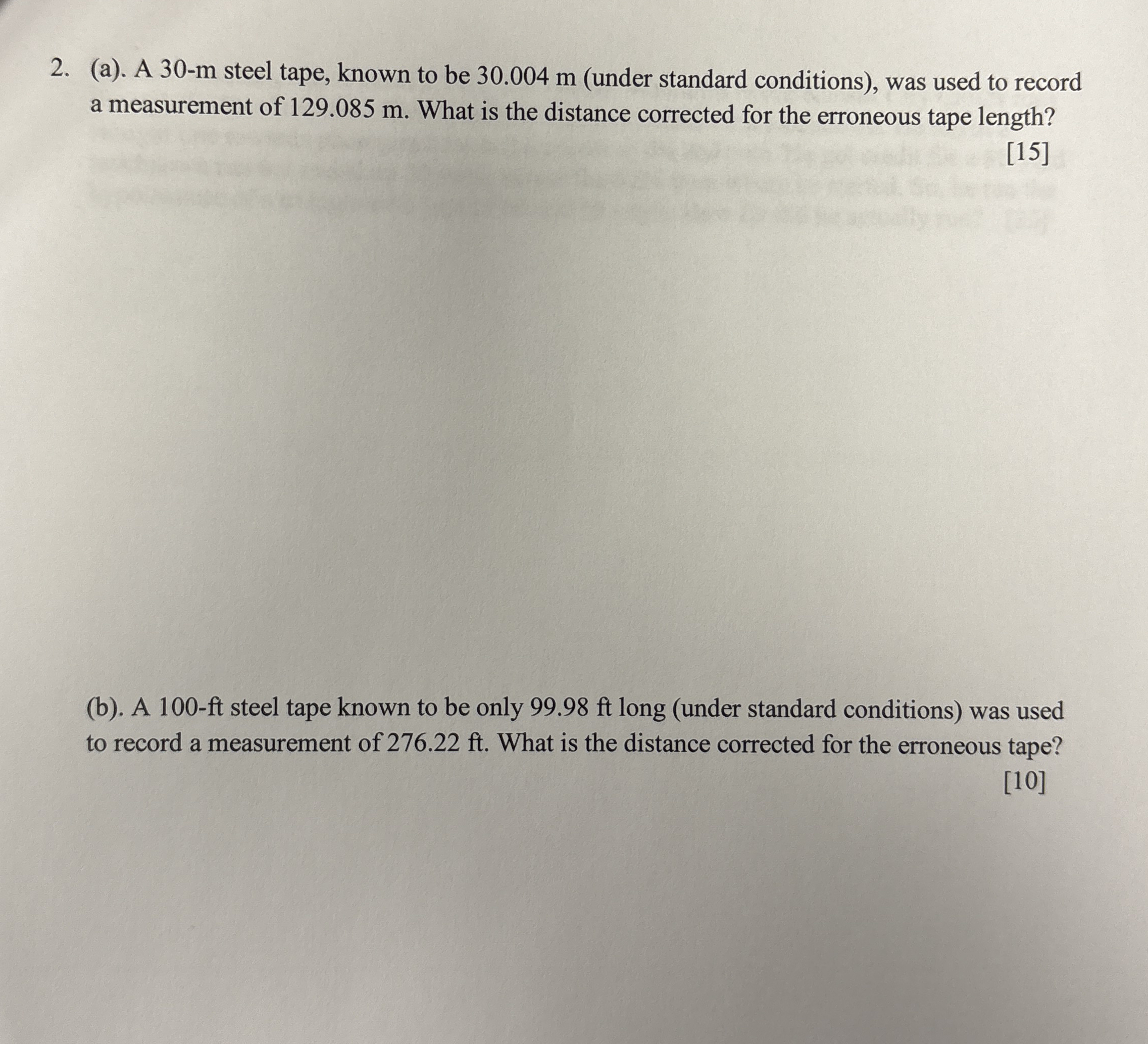 ( a ) . A 3 0 - m steel tape, known to be 3 0 . 0