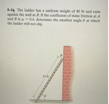 8 - 6 4 . The ladder has a uniform weight of 8 0