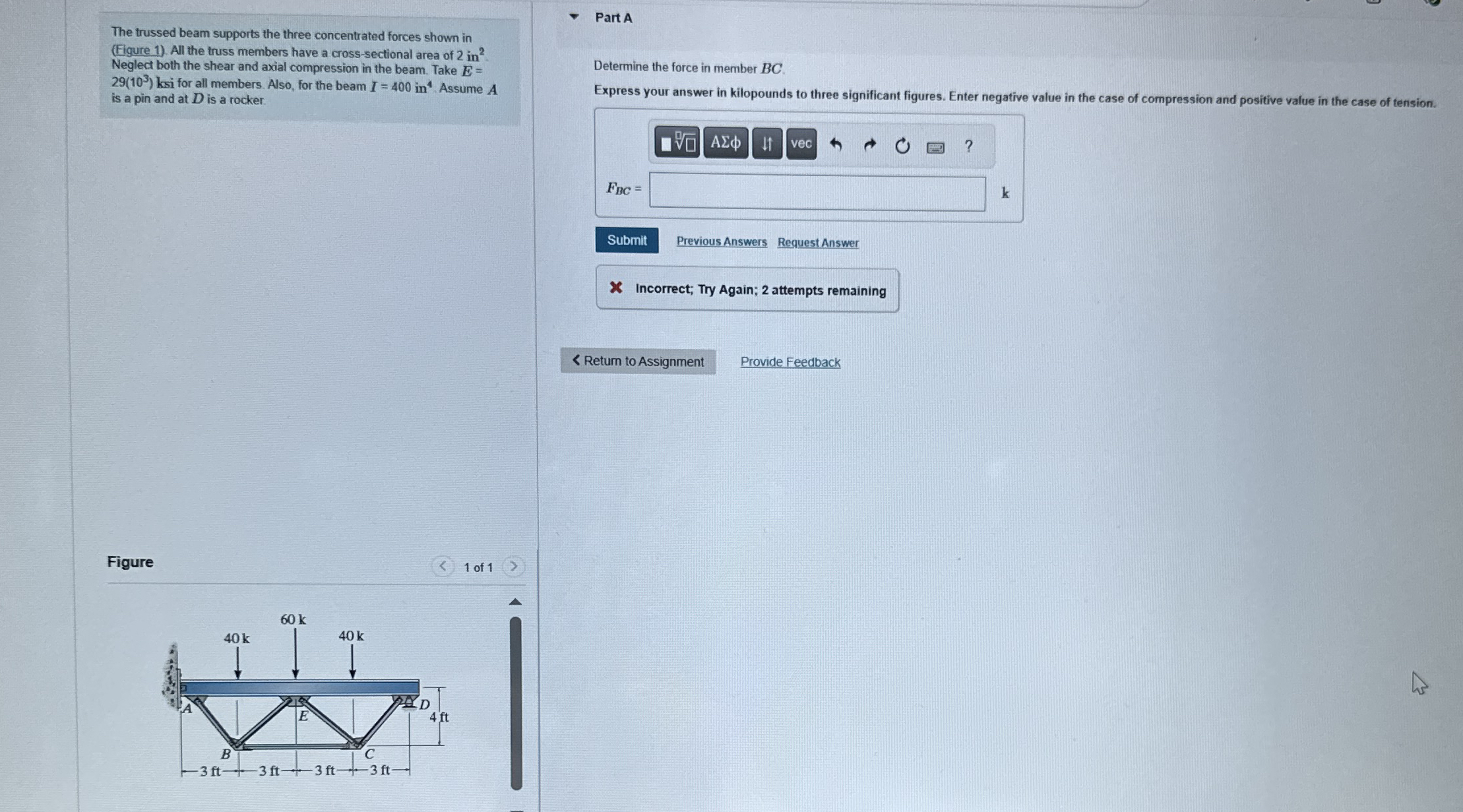 The trussed beam supports the three concentrated