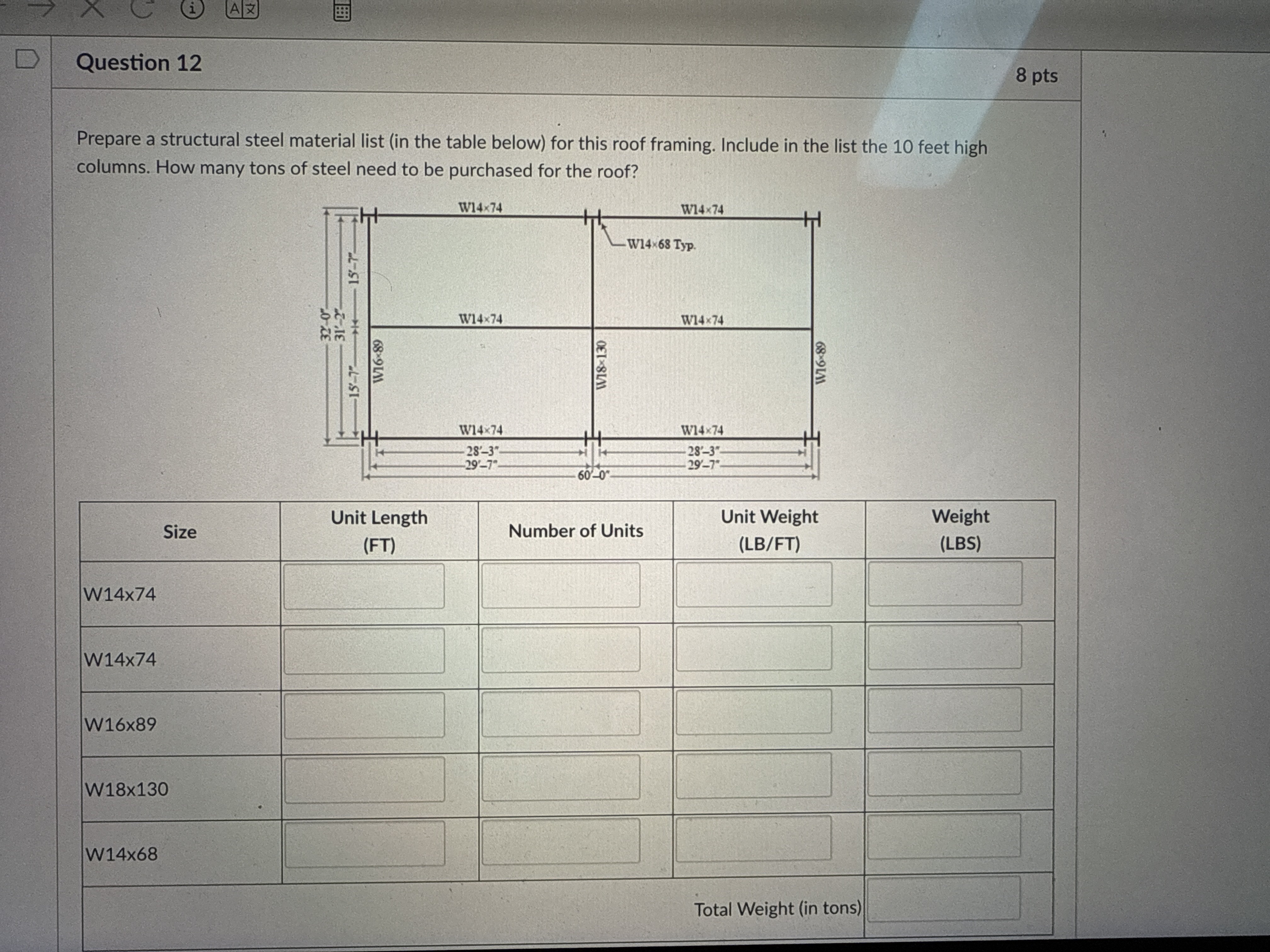 Question 1 2 8 pts Prepare a structural steel