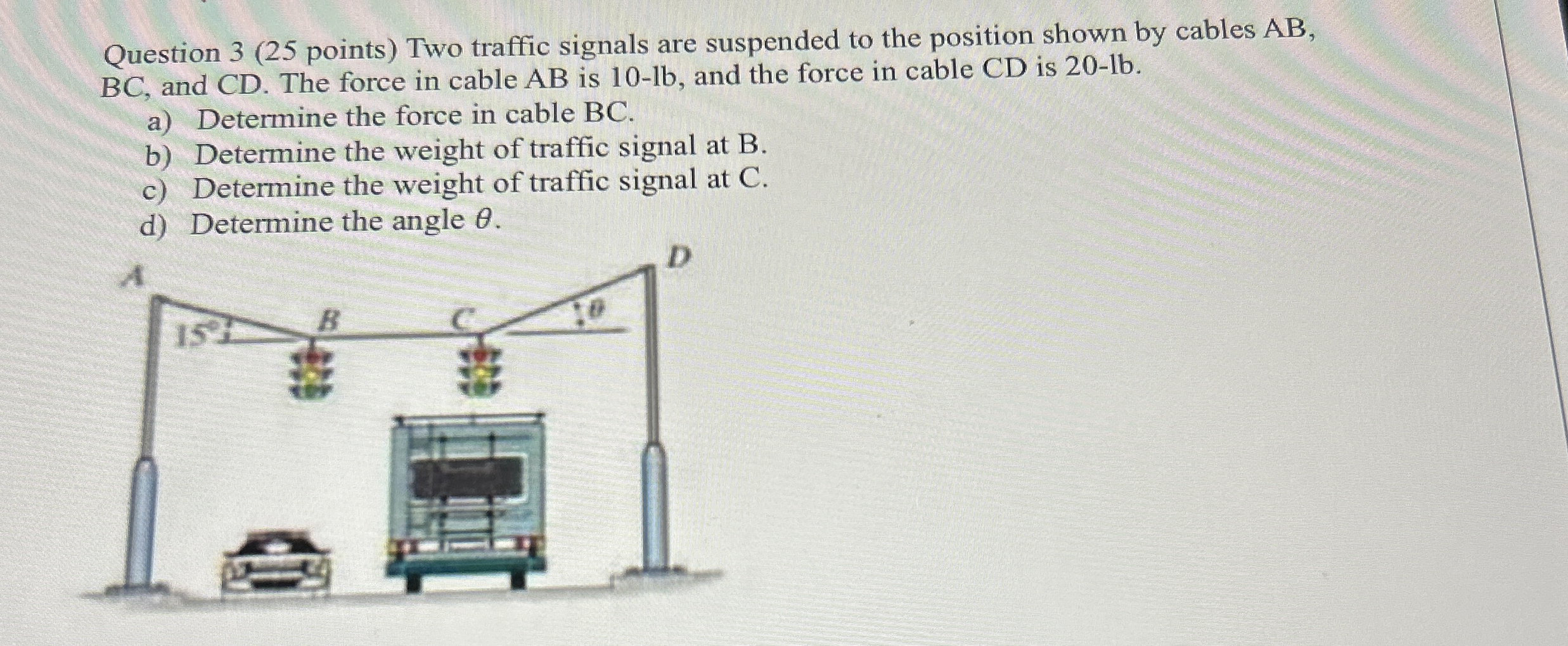 Question 3 ( 2 5 points ) Two traffic signals are