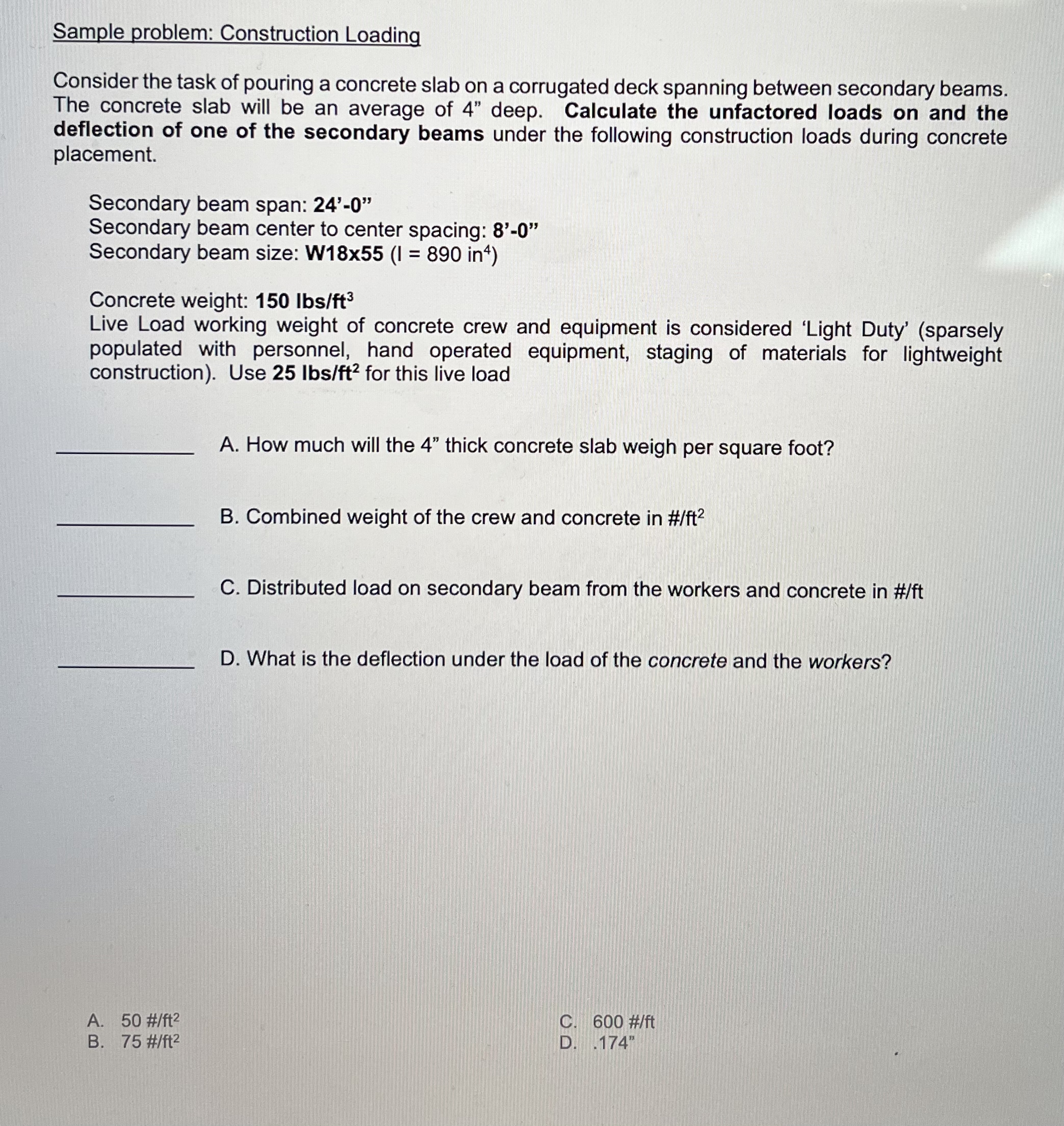 Sample problem: Construction Loading Consider the