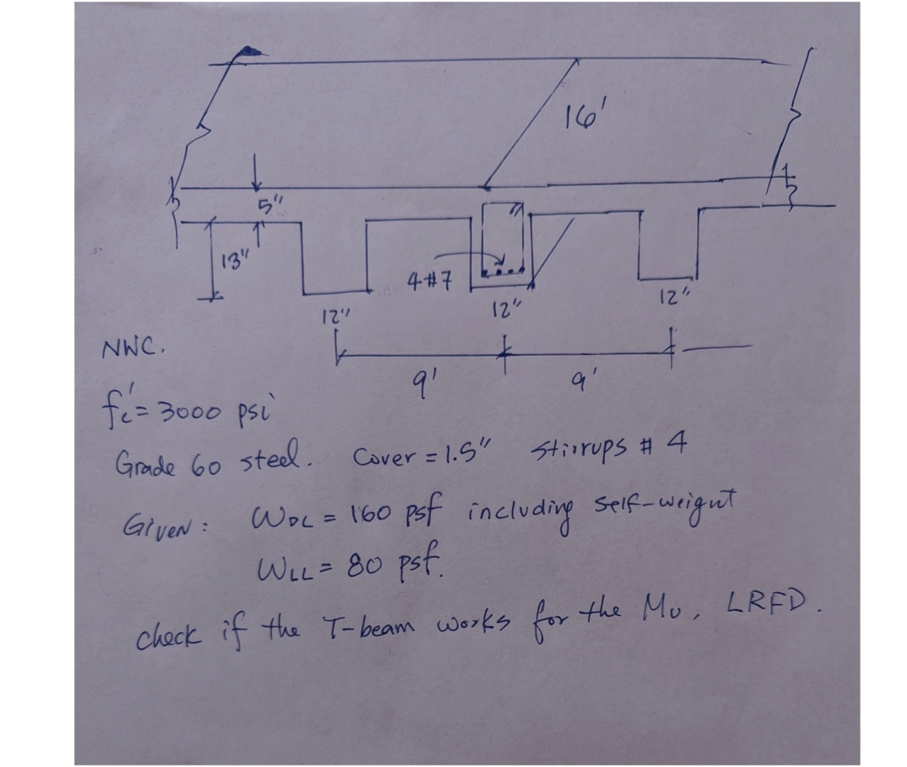 NWC . f c ' = 3 0 0 0 Grade 6 0 steel. Cover = 1