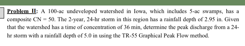 Problem II: A 1 0 0 - ac undeveloped watershed in