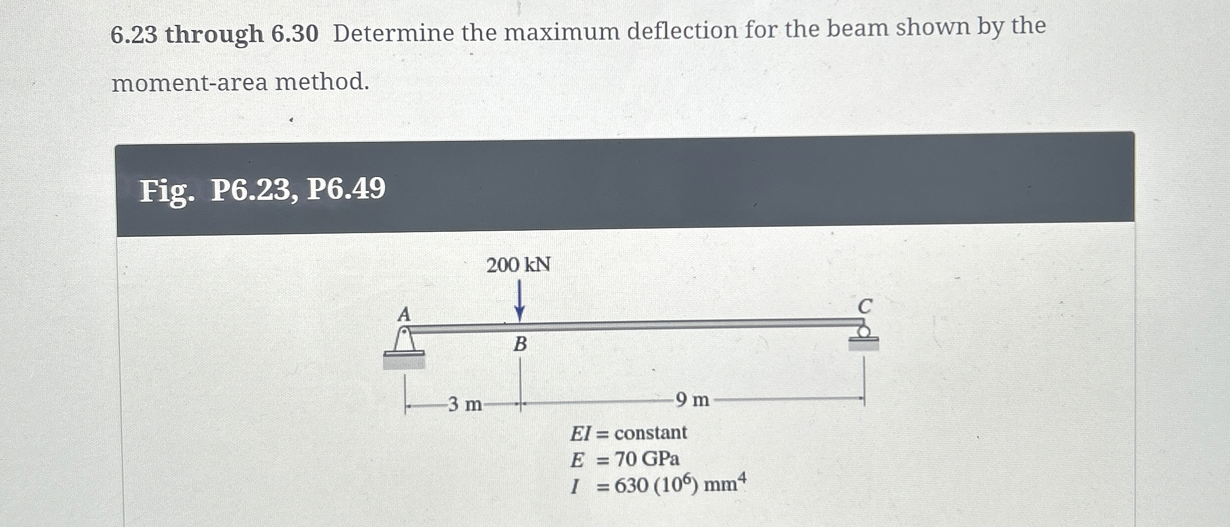 6 . 2 3 through 6 . 3 0 Determine the maximum