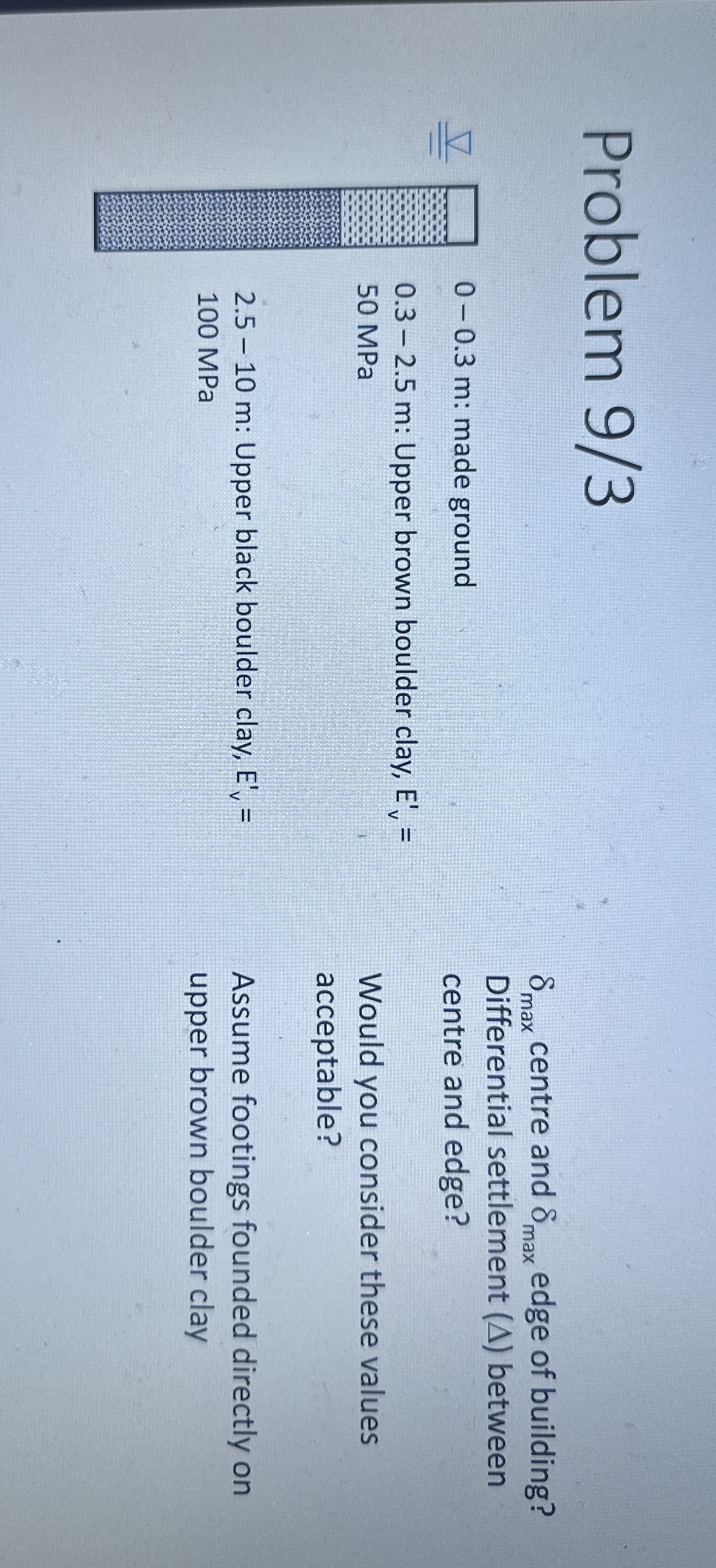 Problem 9 / 3 0 - 0 . 3 m : made ground 0 . 3 - 2