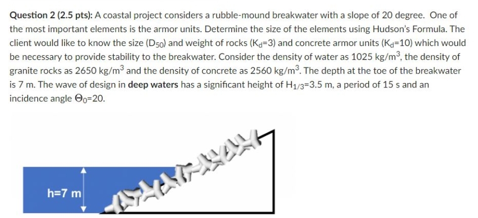 Question 2 ( 2 . 5 pts ) : A coastal project
