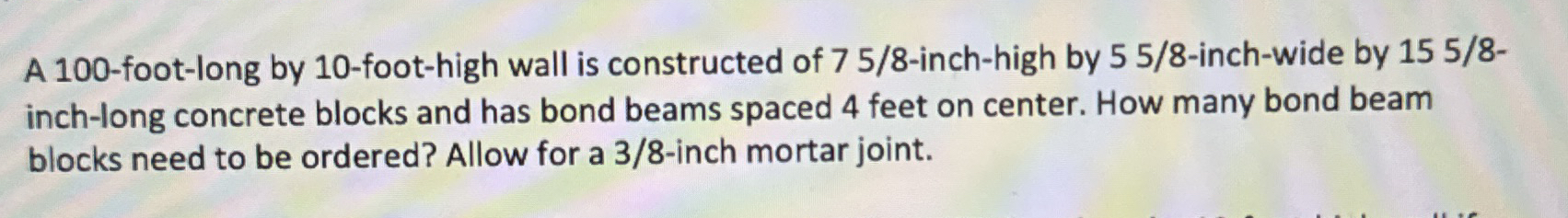 A 1 0 0 - foot - long by 1 0 - foot - high wall