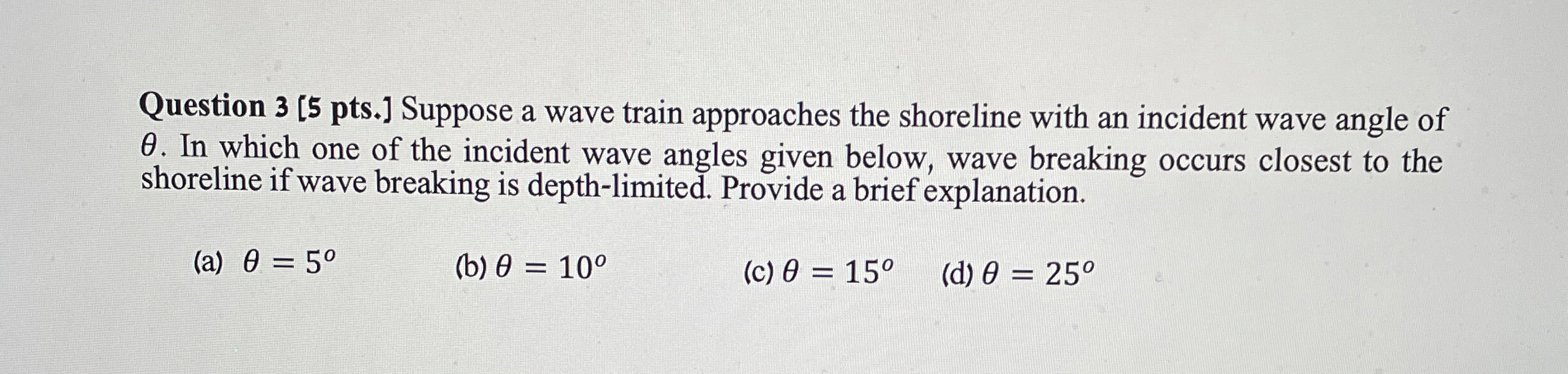 Question 3 [ 5 pts . ] Suppose a wave train