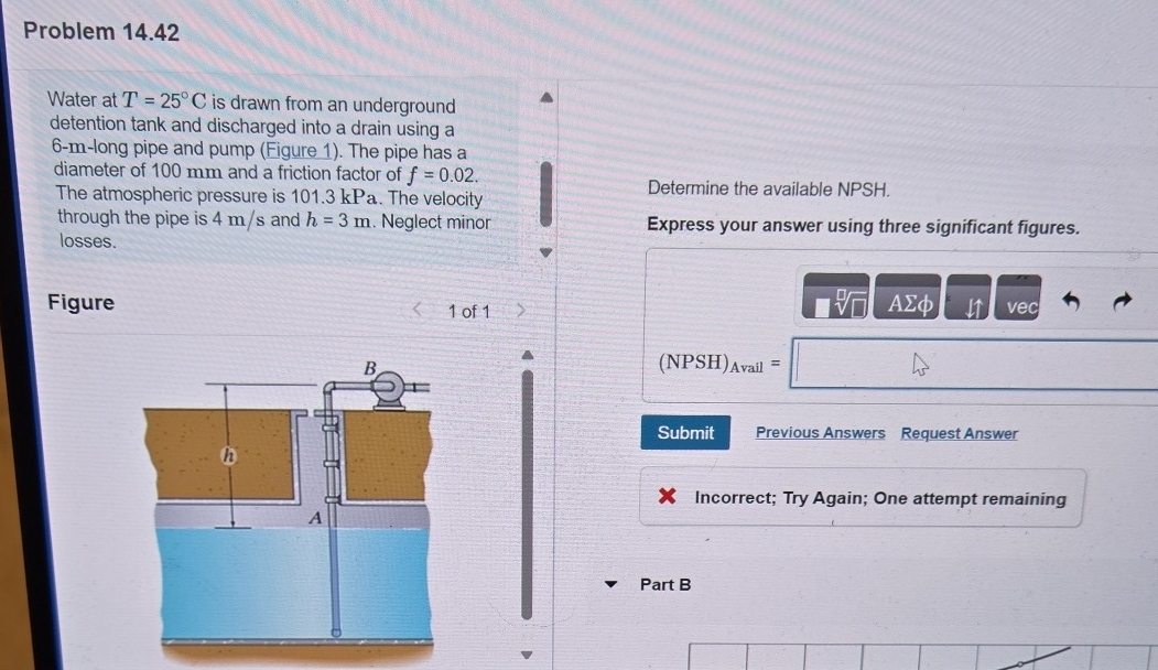 Problem 1 4 . 4 2 Water at T = 2 5 C is drawn