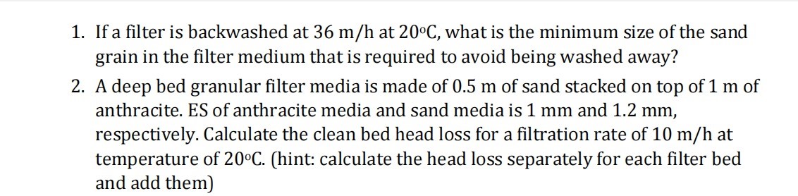 1 . If a filter is backwashed at \ ( 3 6 \ mathrm