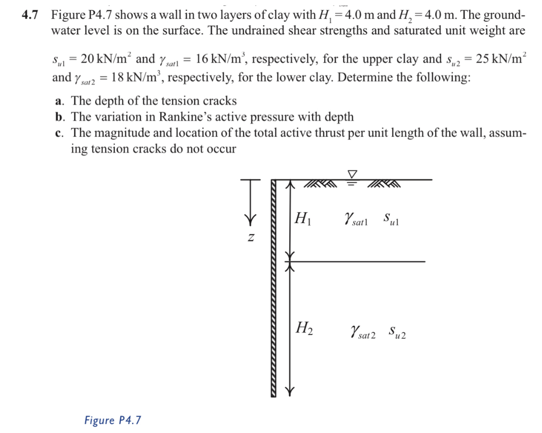 4 . 7 Figure P 4 . 7 shows a wall in two layers
