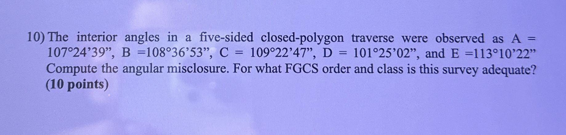 The interior angles in a five - sided closed -