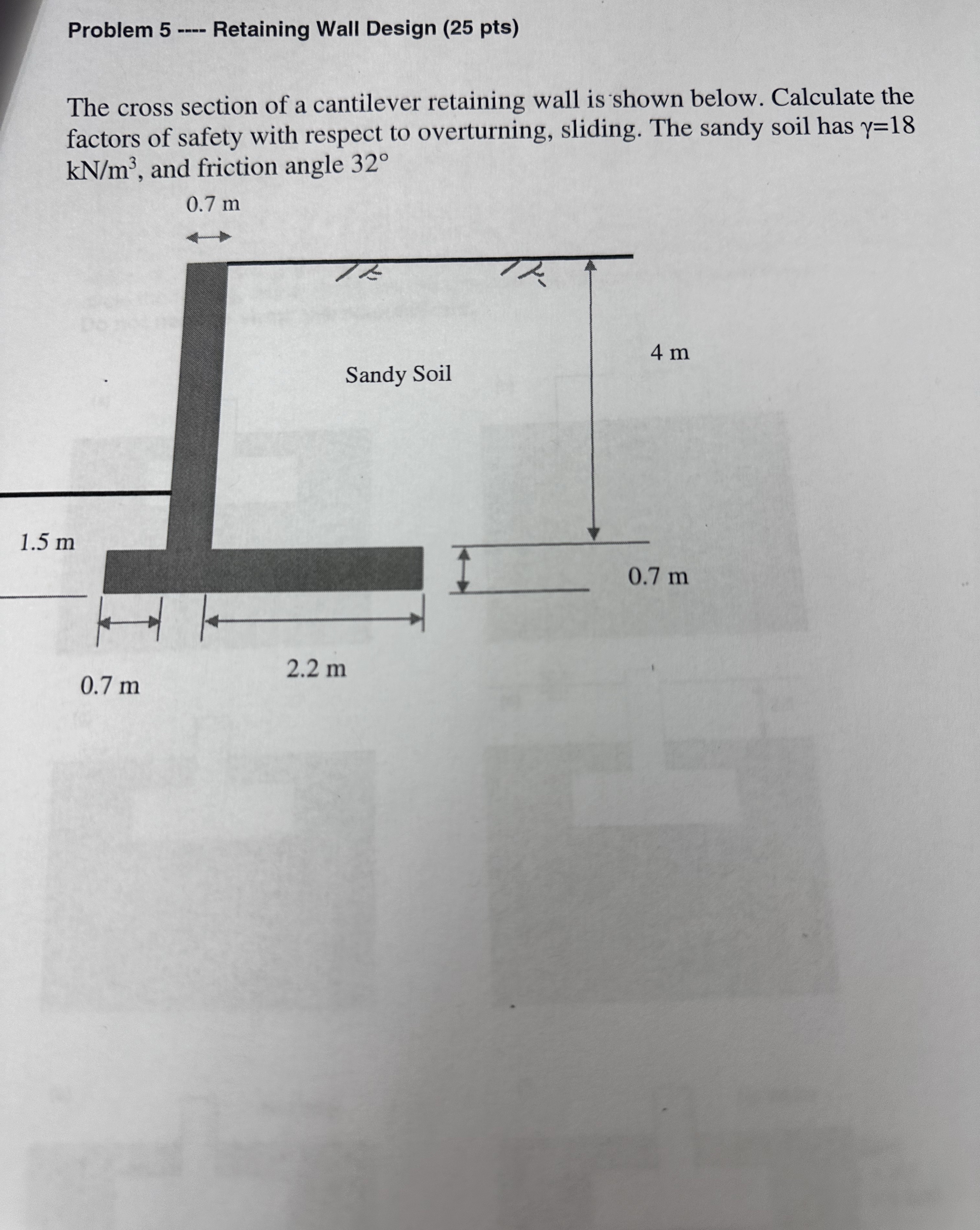 Problem 5 - - - - Retaining Wall Design ( 2 5 pts