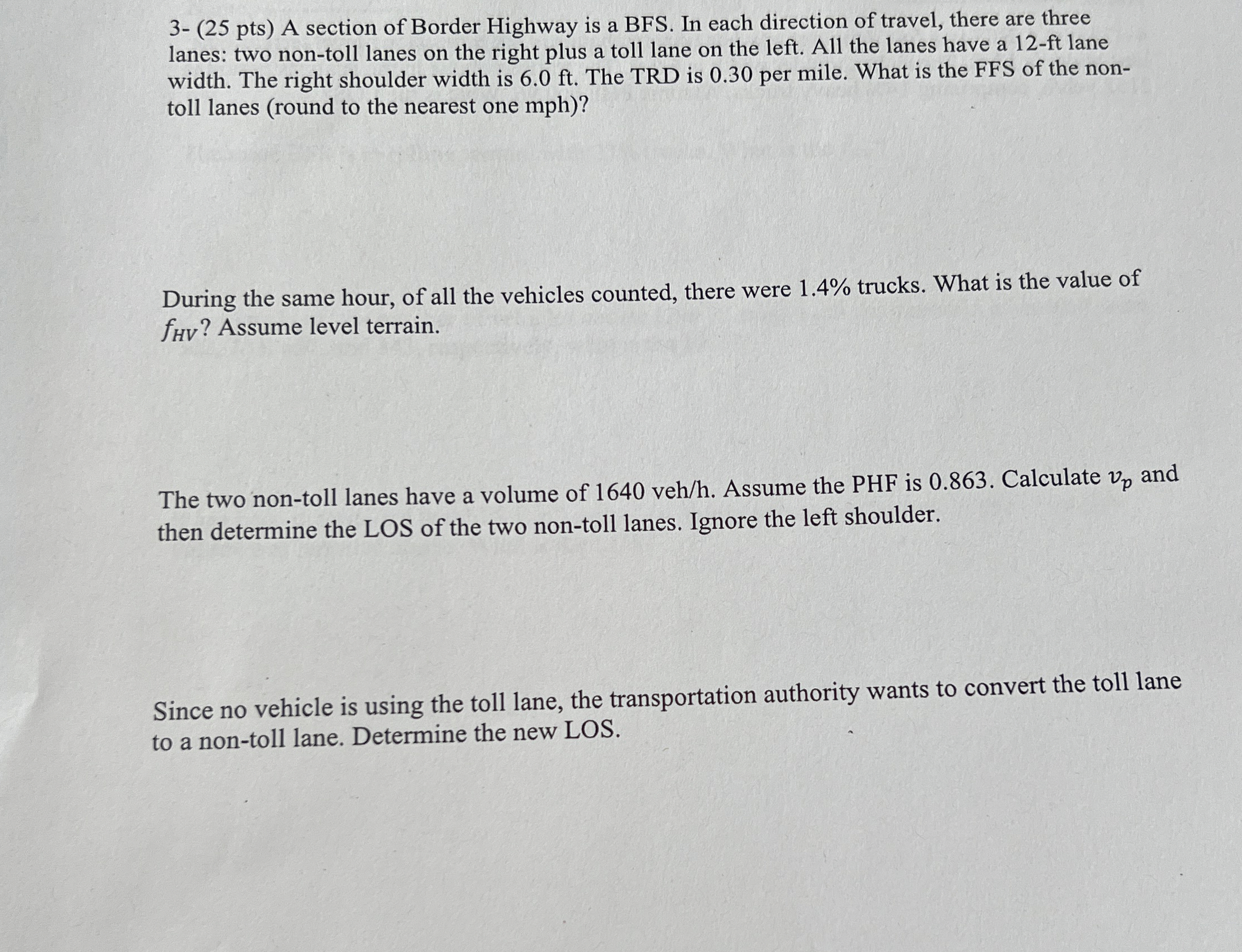 3 - ( 2 5 pts ) A section of Border Highway is a