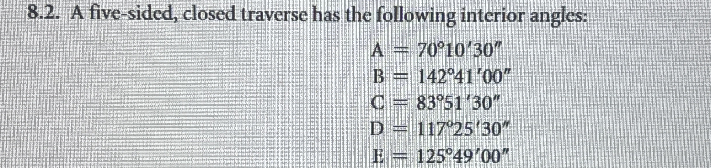 8 . 2 . A five - sided, closed traverse has the