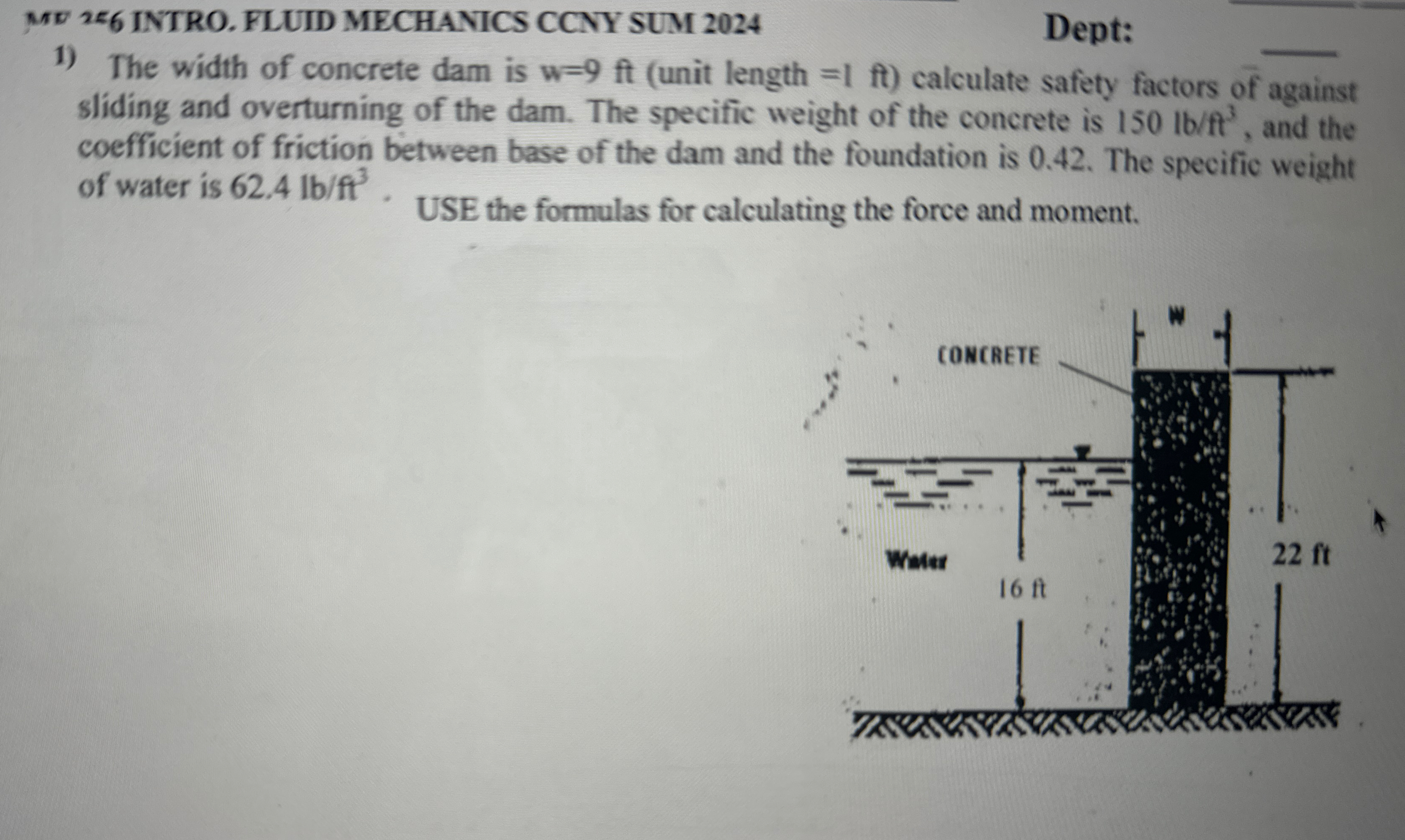 The width of concrete dam is w = 9 f t ( unit