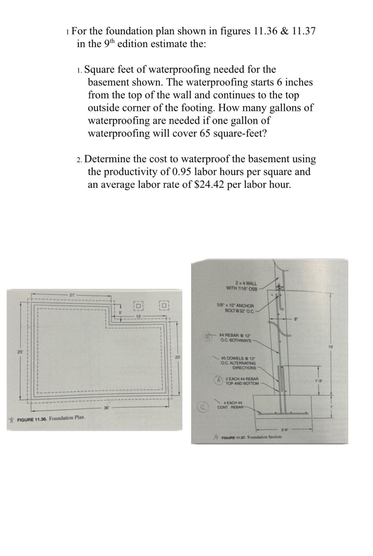 How to solve 1 For the foundation plan shown in